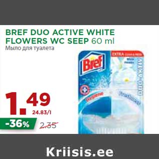 Allahindlus - BREF DUO ACTIVE WHITE FLOWERS WC SEEP