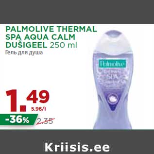 Allahindlus - PALMOLIVE THERMAL SPA AQUA CALM DUŠIGEEL