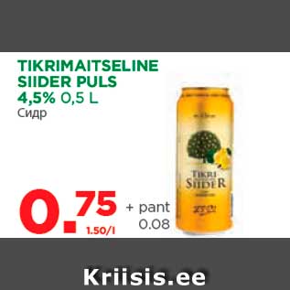 Allahindlus - TIKRIMAITSELINE SIIDER PULS 4,5% 0,5 L