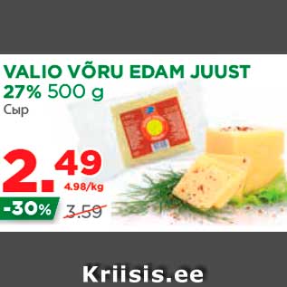 Allahindlus - VALIO VÕRU EDAM JUUST 27% 500 g