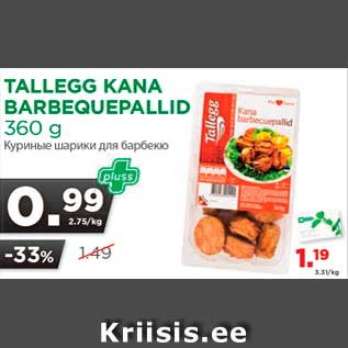 Allahindlus - TALLEGG KANA BARBEQUEPALLID 360 g