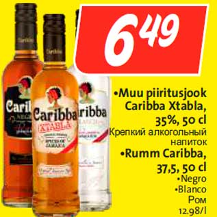 Allahindlus - •Muu piiritusjook Caribba Xtabla, 35%, 50 cl, •Rumm Caribba, 37,5, 50 cl •Negro •Blanco