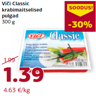 Allahindlus - Vici Classic krabimaitselised pulgad 300 g