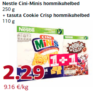 Allahindlus - Nestle Cini-Minis hommikuhelbed 250 g + tasuta Cookie Crisp hommikuhelbed 110 g