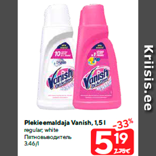 Allahindlus - Plekieemaldaja Vanish, 1,5 l white