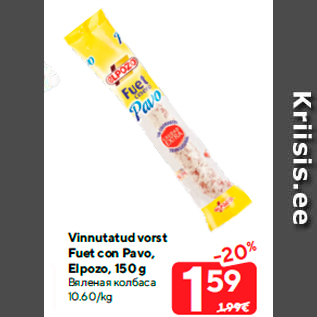 Allahindlus - Vinnutatud vorst Fuet con Pavo, Elpozo, 150 g