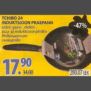 Allahindlus - Tchibo 24 induktsioon praepann