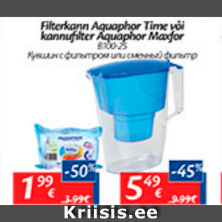 Allahindlus - Filterkann Aquaphor Time või kannufilter Aquaphor Maxfor