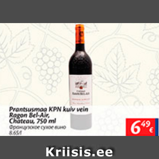 Allahindlus - Prantsusmaa KPN kuiv vein Ragon Bel-Air, Choteau, 750 ml