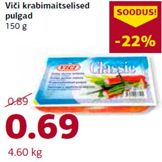 Allahindlus - Viči krabimaitselised pulgad 150 g