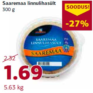 Allahindlus - Saaremaa linnulihasült 300 g