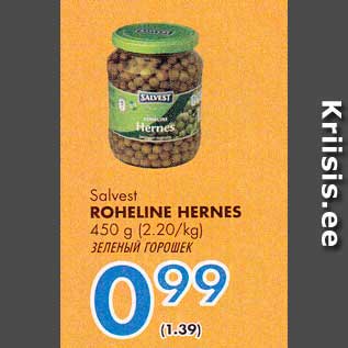 Allahindlus - Salvest ROHELINE HERNES 450 g