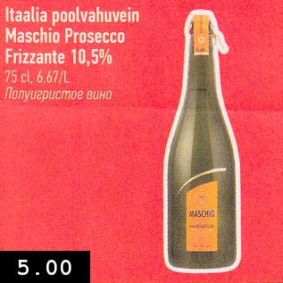 Allahindlus - Itaalia poolvahuvein Maschio Prosecco Frizzante