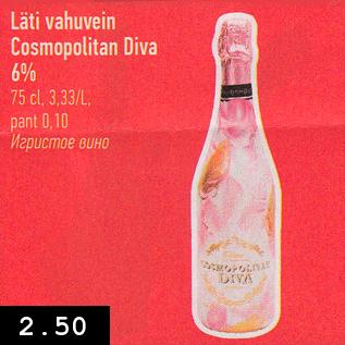 Allahindlus - Läti vahuvein Cosmopolitan Diva