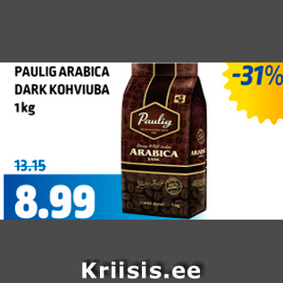 Allahindlus - PAULIG ARABICA DARK KOHVIUBA 1 kg