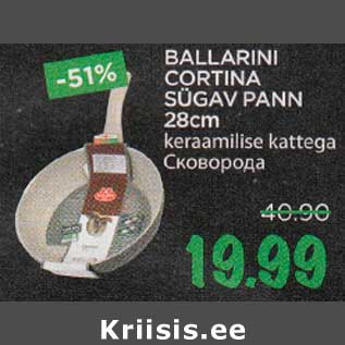 Allahindlus - BALLARINI CORTINA SÜGAV PANN 28 cm, keramilise kattega