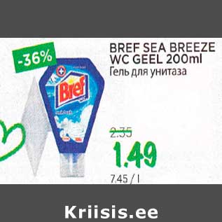 Allahindlus - ВRЕF SEA BREEZE WC GEEL 200ml