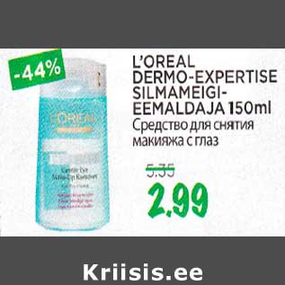 Allahindlus - L"OREAL DERMO-EXPERTISE SILMAMEIGI-EEMALDAJA l50ml