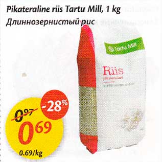 Allahindlus - Pikateraline riis Tartu Mill, 1 kg