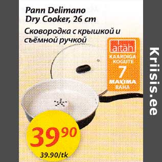 Allahindlus - Pann Delimano Dry Cooker, 26 cm