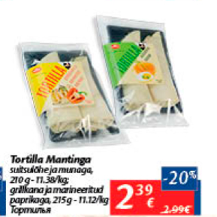 Allahindlus - Tortilja Mantinga