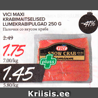 Allahindlus - VICI MAXI KRABIMAITSELISED LUMEKRABIPULGAD 250 G