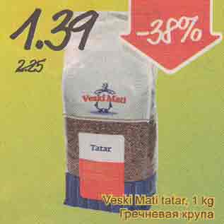 Allahindlus - Veski Mati tatar, 1 kg