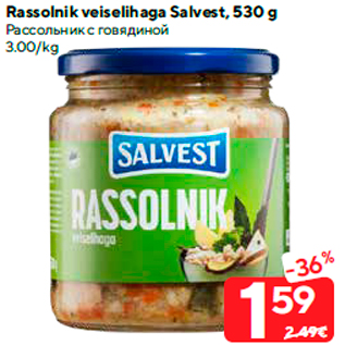 Allahindlus - Rassolnik veiselihaga Salvest, 530 g