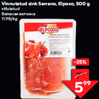 Allahindlus - Vinnutatud sink Serrano, Elpozo, 500 g