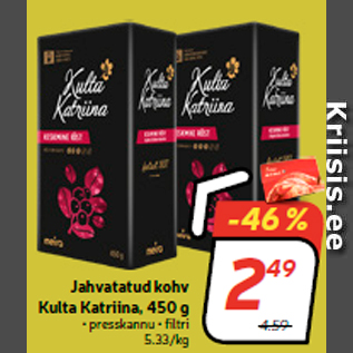 Allahindlus - Jahvatatud kohv Kulta Katriina, 450 g