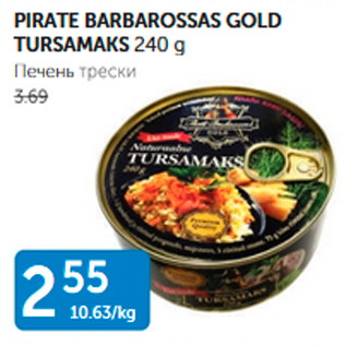 Allahindlus - PIRATE BARBAROSSAS GOLD TURSAMAKS 240 G