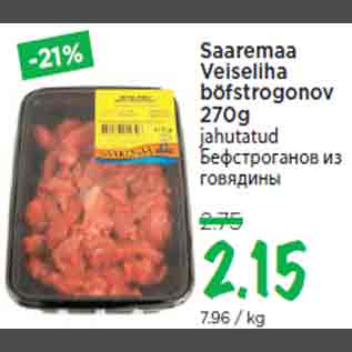 Allahindlus - Saaremaa Veiseliha böfstrogonov 270g jahutatud