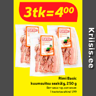 Allahindlus - Rimi Basic kuumsuitsu seakülg, 250 g