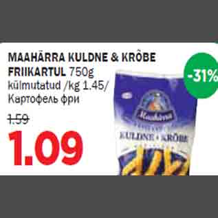 Allahindlus - MAAHÄRRA KULDNE & KRÕBE FRIIKARTUL 750g külmutatud