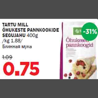 Allahindlus - TARTU MILL ÕHUKESTE PANNKOOKIDE SEGUJAHU 400g