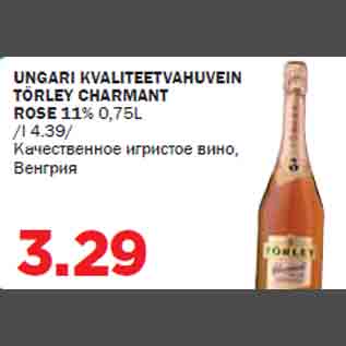 Allahindlus - UNGARI KVALITEETVAHUVEIN TÖRLEY CHARMANT ROSE 11% 0,75L