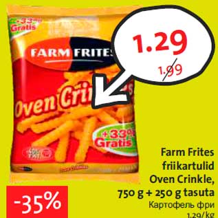 Allahindlus - Farm Frites friikartulid Oven Crinkle, 750 g + 250 g tasuta