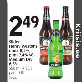 Allahindlus - Siider Henry Westons õuna 8,2%, pirni 7,4% või Medium Dry 6,5%, 500 ml