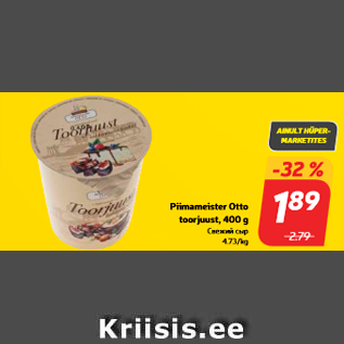 Allahindlus - Piimameister Otto toorjuust, 400 g