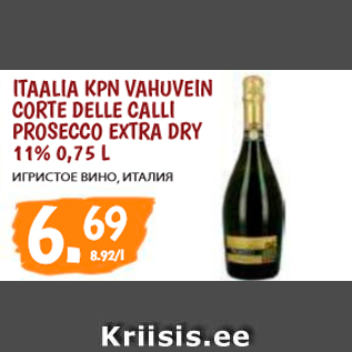 Allahindlus - ITAALIA KPN VAHUVEIN CORTE DILLE CALLI PROSECCO EXTRA DRY