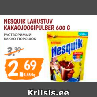 Allahindlus - NESUIK LAHUSTUV KAKAOJOOGIPULBER 600 G