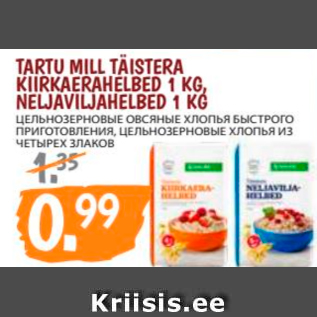 Allahindlus - TARTU MILL TÄISTERA KIIRKAERAHELBED 1 KG, NELJAVILJAHELBED 1 KG