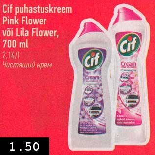 Allahindlus - Cif puhastuskreem Pink Flower või Lila Flower, 700 ml