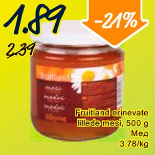 Allahindlus - Fruitland erinevate lillede mesi, 500 g