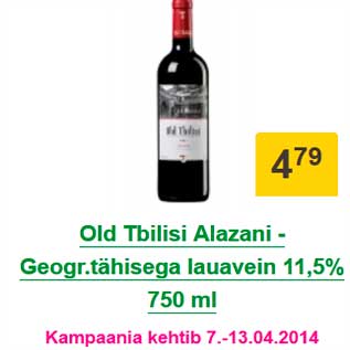 Allahindlus - Old Tbilisi Alazani - Geogr.tähisega lauavein 11,5% 750 ml