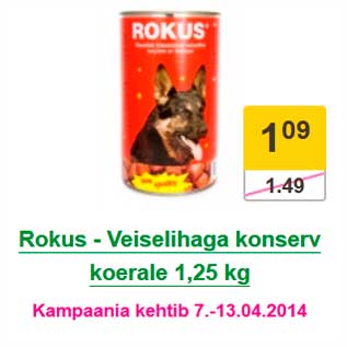 Allahindlus - Rokus - Veiselihaga konserv koerale 1,25 kg