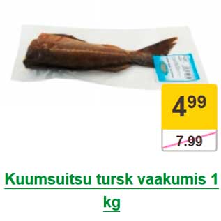 Allahindlus - Kuumsuitsu tursk vaakumis 1 kg