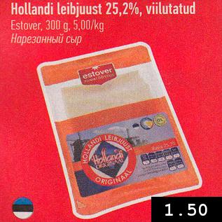 Allahindlus - Hollandi leibjuust 25,2%, viilutatud