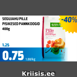 Allahindlus - SEGUJAHU PILLE PISIKESED PANNKOOGID 400 g