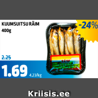 Allahindlus - KUUMSUITSU RÄIM 400 G